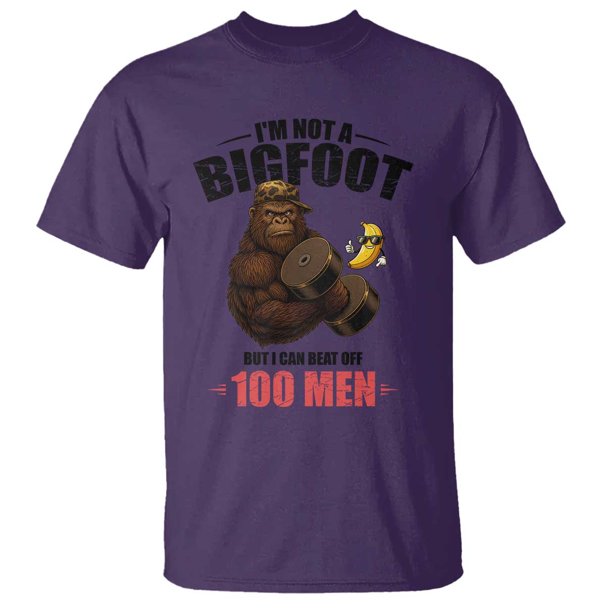 Funny Bigfoot Gym T Shirt I Am Not A Bigfoot But I Can Beat Off 100 Men - Wonder Print Shop