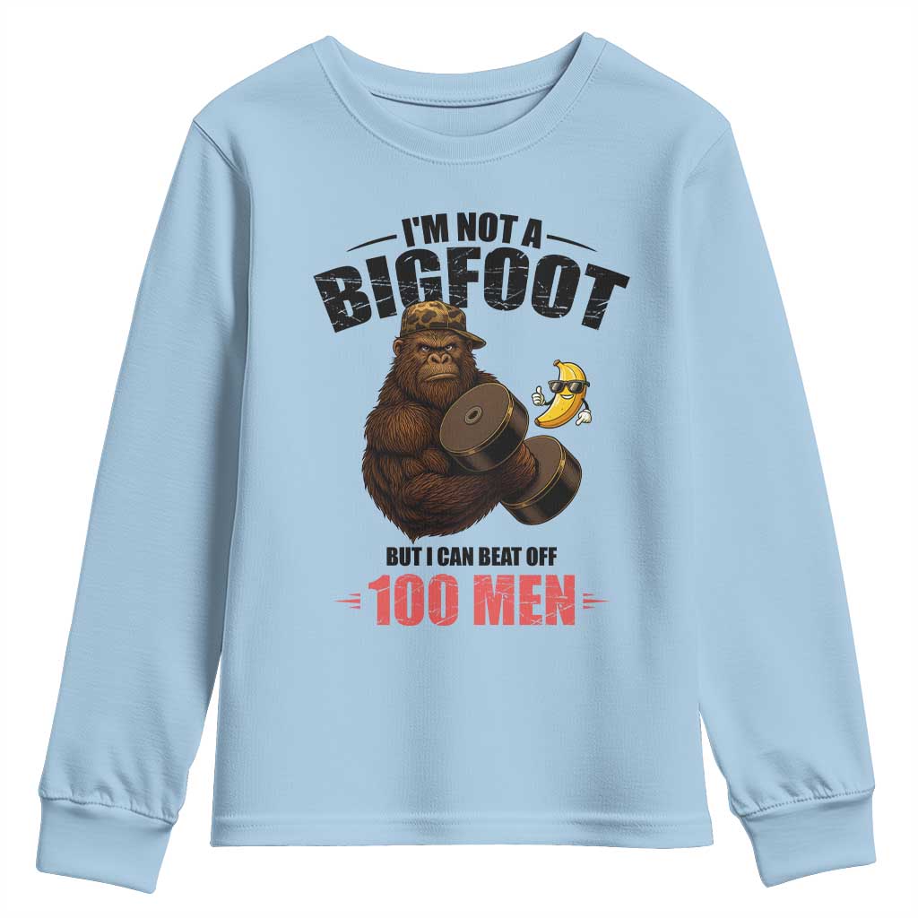 Funny Bigfoot Gym Youth Sweatshirt I Am Not A Bigfoot But I Can Beat Off 100 Men - Wonder Print Shop