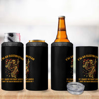 Funny Skeleton Electrician 4 in 1 Can Cooler Tumbler I Am An Electrician If I Dance Without Music