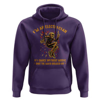 Funny Skeleton Electrician Hoodie I Am An Electrician If I Dance Without Music - Wonder Print Shop