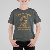 Funny Skeleton Electrician T Shirt For Kid I Am An Electrician If I Dance Without Music - Wonder Print Shop