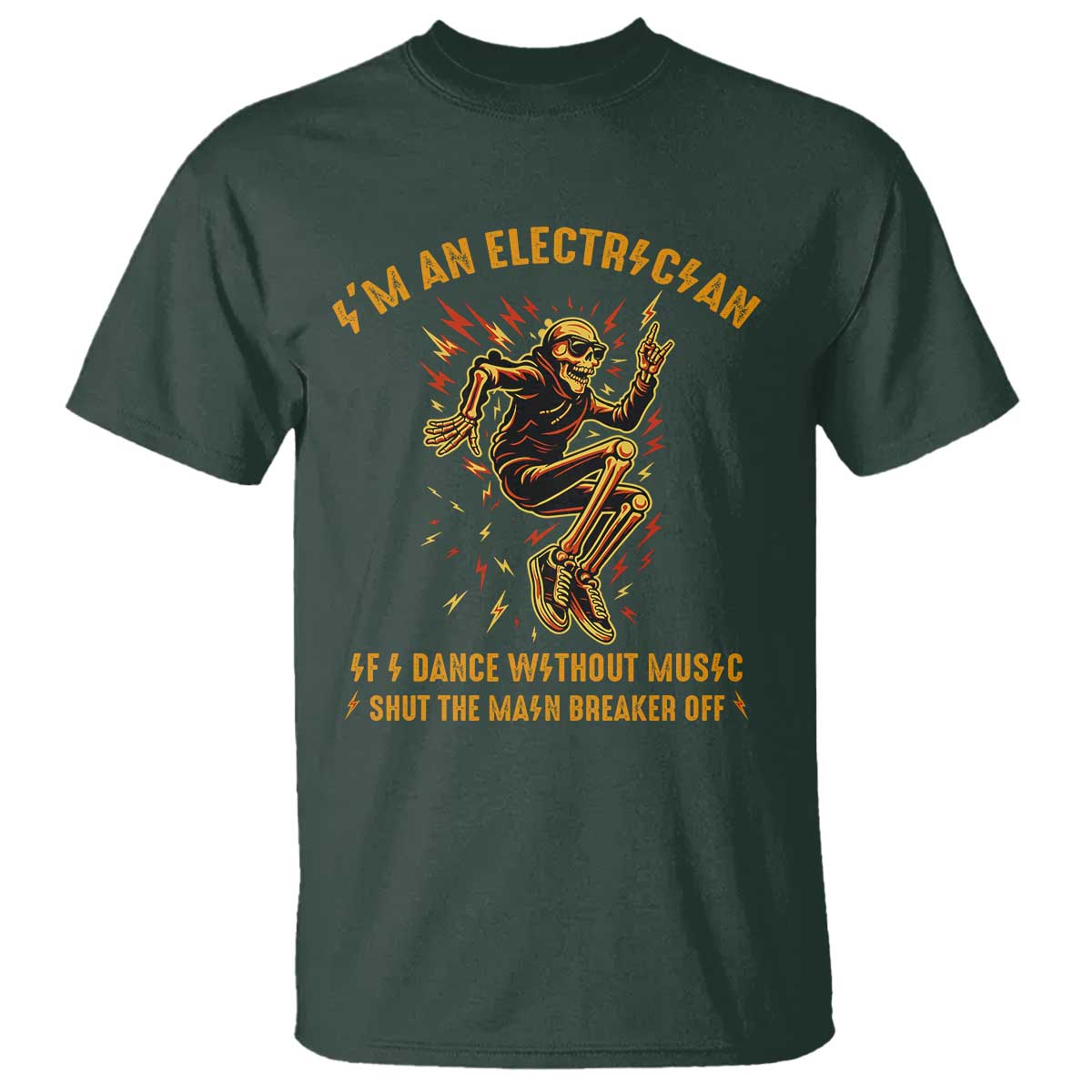 Funny Skeleton Electrician T Shirt I Am An Electrician If I Dance Without Music - Wonder Print Shop