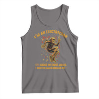 Funny Skeleton Electrician Tank Top I Am An Electrician If I Dance Without Music - Wonder Print Shop
