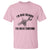 I Am Here Because You Broke Something T Shirt Funny Mechanic Repairman Fixing - Wonder Print Shop