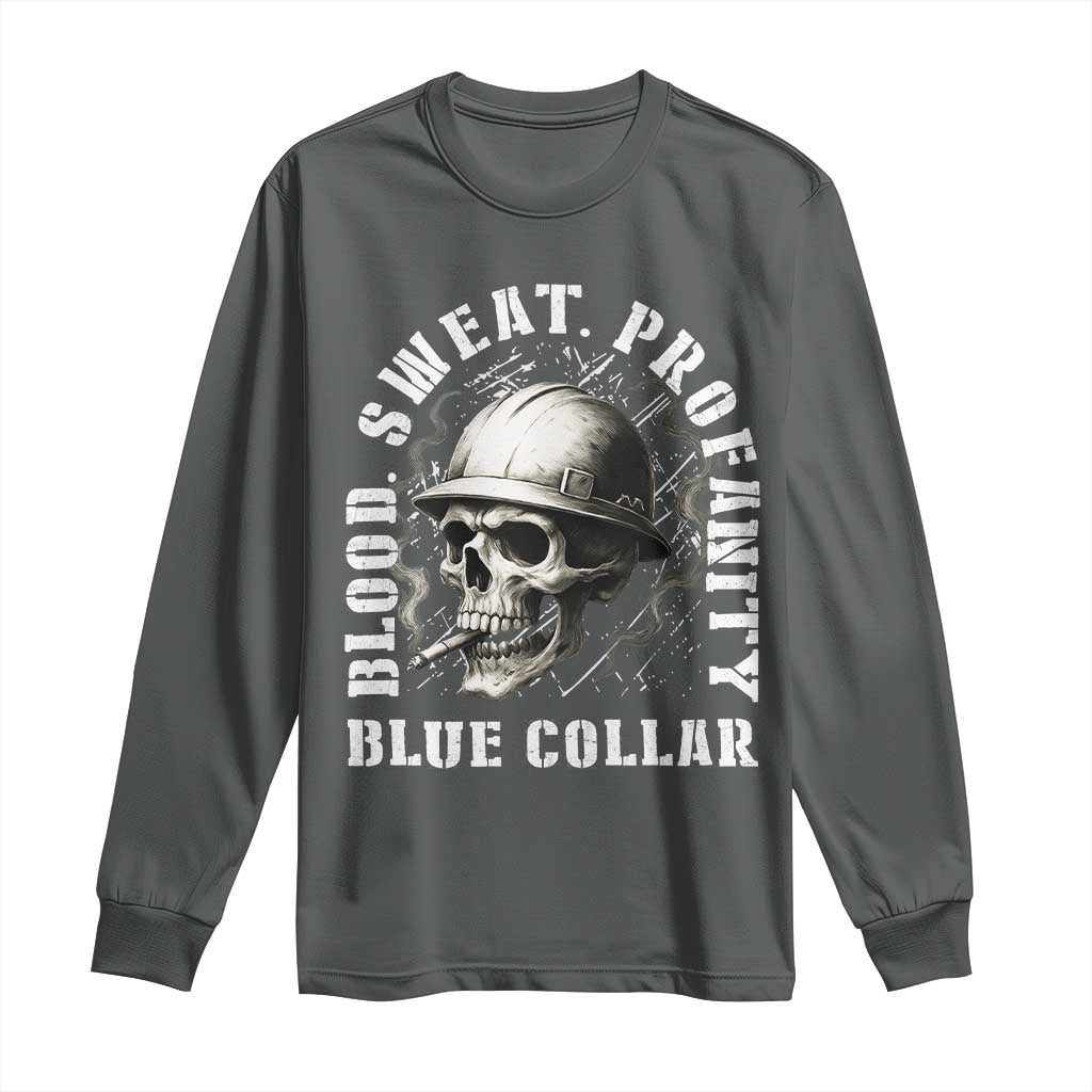 Skull Smoking Long Sleeve Shirt Blood Sweat Profanity Blue Collar - Wonder Print Shop
