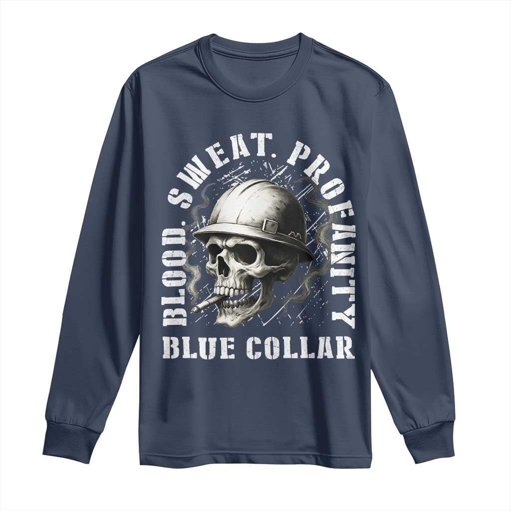 Skull Smoking Long Sleeve Shirt Blood Sweat Profanity Blue Collar - Wonder Print Shop