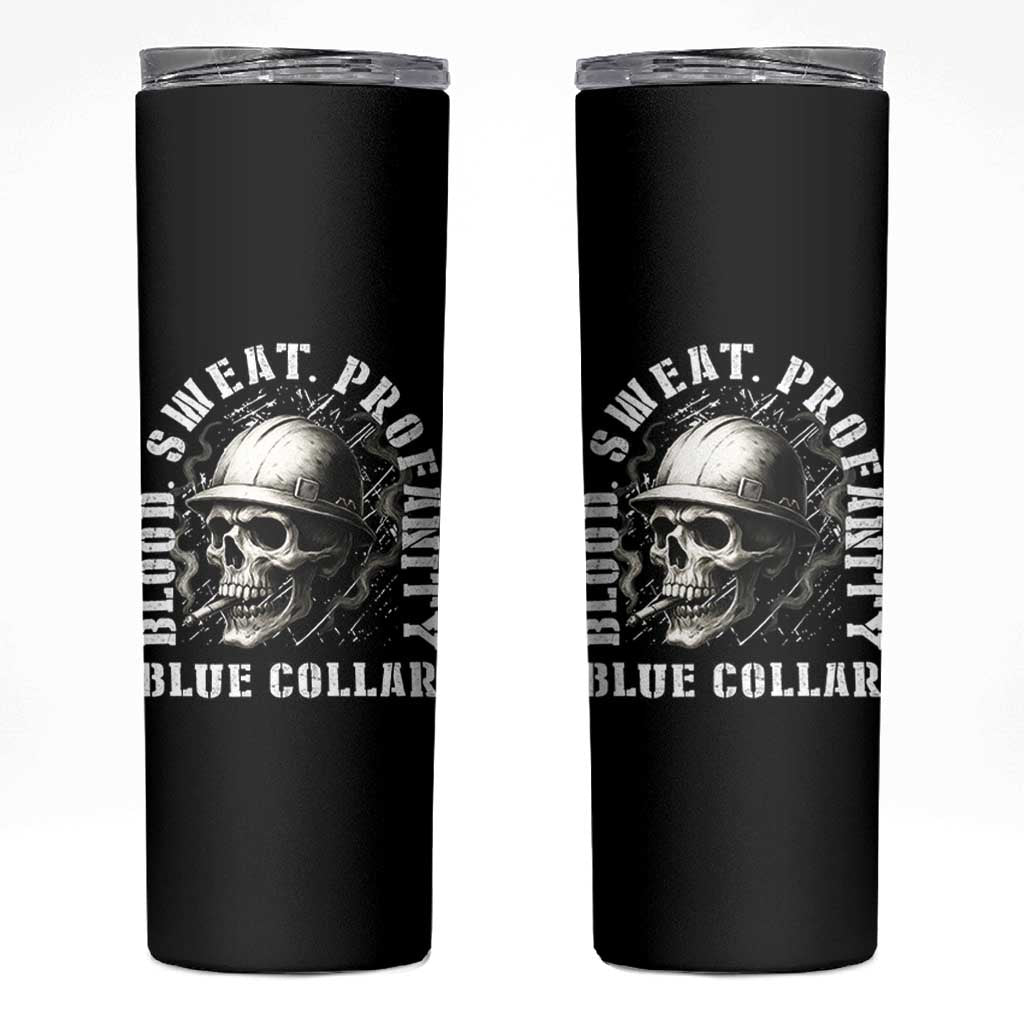 Skull Smoking Skinny Tumbler Blood Sweat Profanity Blue Collar