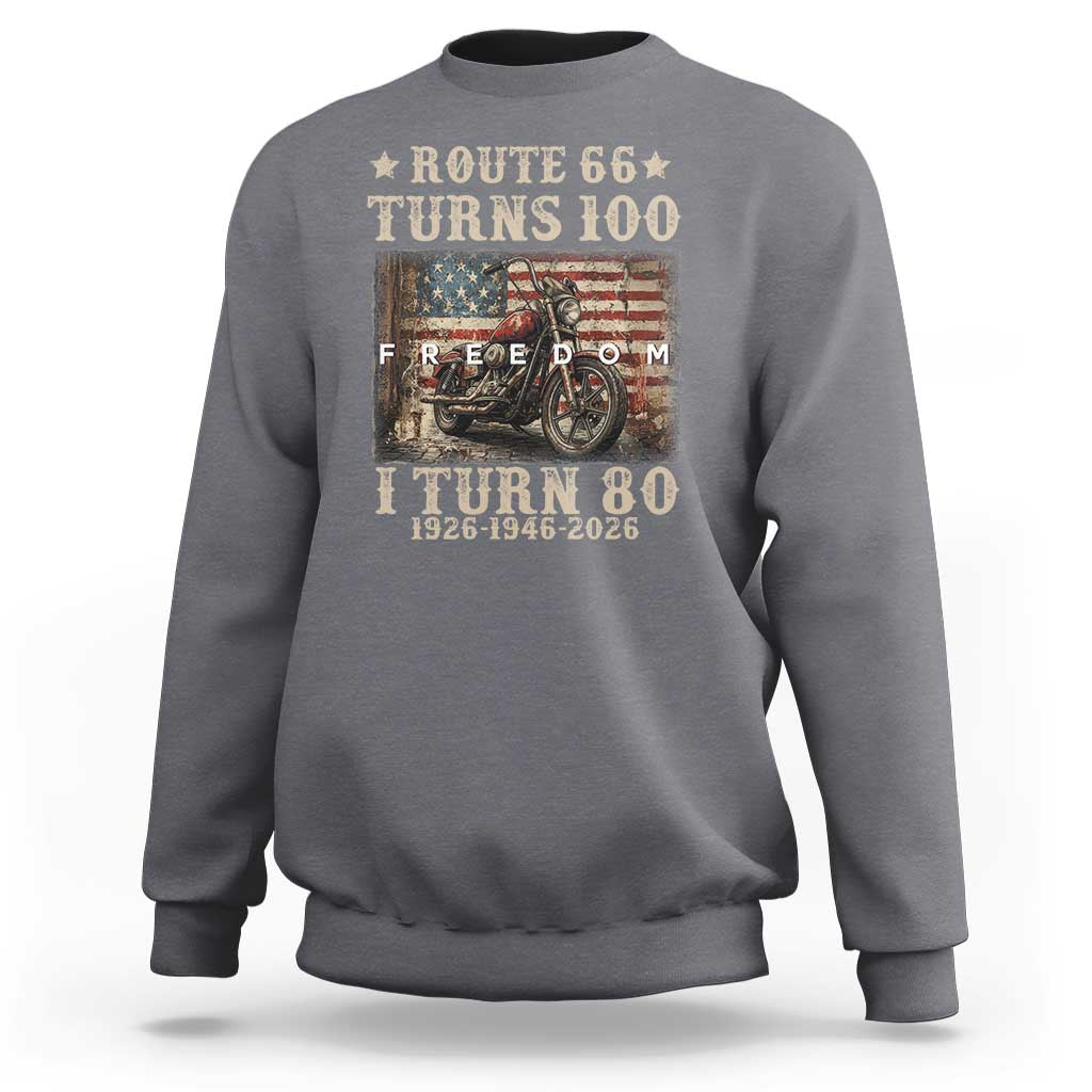 Route Highway 66 Turns 100 I Turn 80 Sweatshirt Vintage 1946 American Freedom Motorcycle Lover 80th Birthday Gift