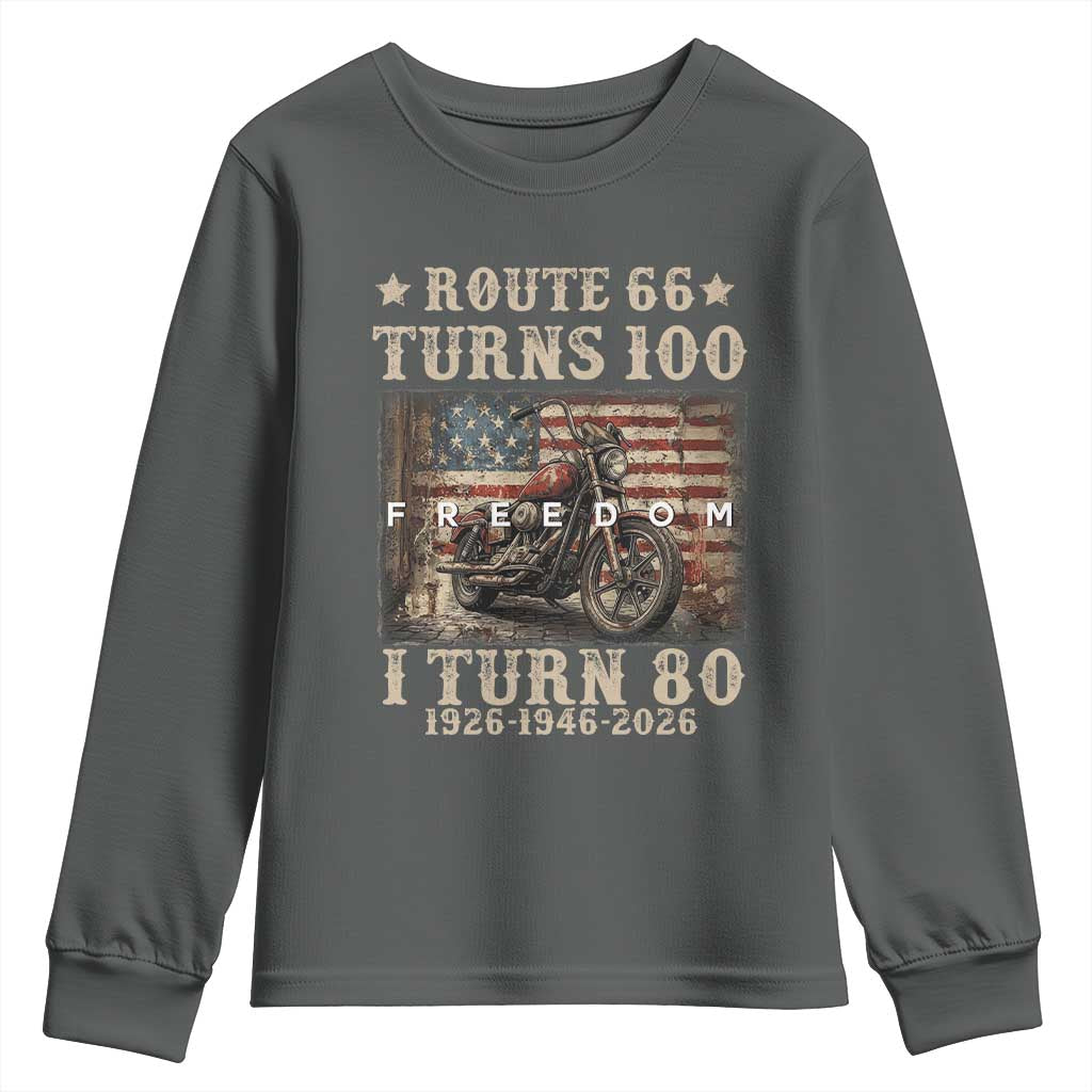 Route Highway 66 Turns 100 I Turn 80 Youth Sweatshirt Vintage 1946 American Freedom Motorcycle Lover 80th Birthday Gift