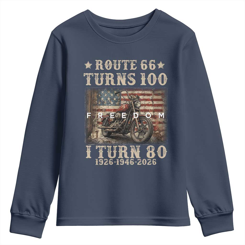 Route Highway 66 Turns 100 I Turn 80 Youth Sweatshirt Vintage 1946 American Freedom Motorcycle Lover 80th Birthday Gift