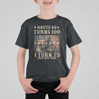 Route Highway 66 Turns 100 I Turn 75 T Shirt For Kid Vintage 1951 American Freedom Motorcycle Lover 75th Birthday Gift