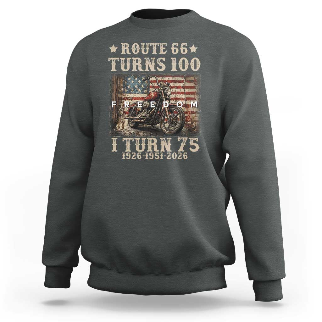 Route Highway 66 Turns 100 I Turn 75 Sweatshirt Vintage 1951 American Freedom Motorcycle Lover 75th Birthday Gift