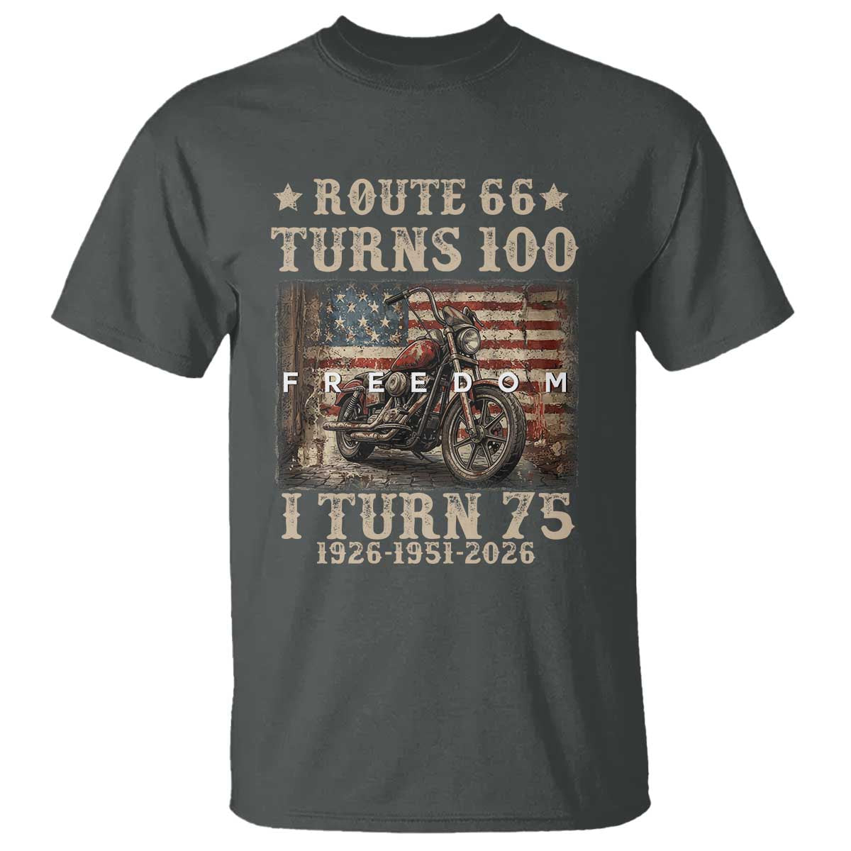 Route Highway 66 Turns 100 I Turn 75 T Shirt Vintage 1951 American Freedom Motorcycle Lover 75th Birthday Gift