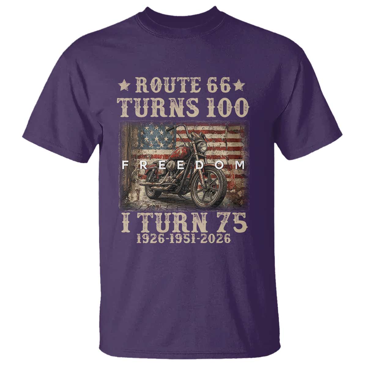 Route Highway 66 Turns 100 I Turn 75 T Shirt Vintage 1951 American Freedom Motorcycle Lover 75th Birthday Gift
