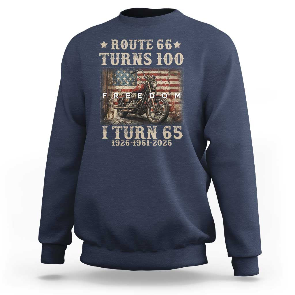 Route Highway 66 Turns 100 I Turn 65 Sweatshirt Vintage 1961 American Freedom Motorcycle Lover 65th Birthday Gift