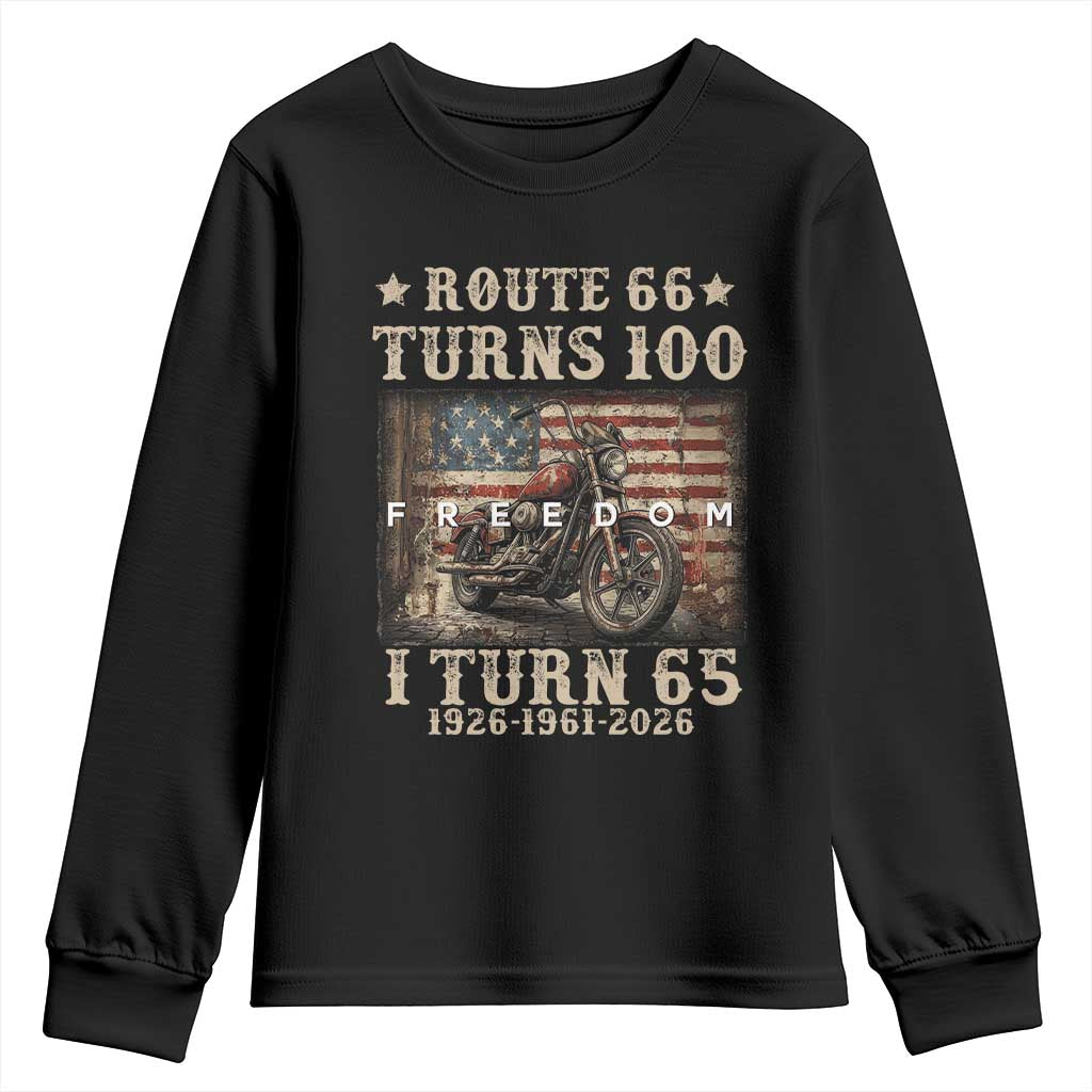 Route Highway 66 Turns 100 I Turn 65 Youth Sweatshirt Vintage 1961 American Freedom Motorcycle Lover 65th Birthday Gift