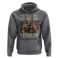 Route Highway 66 Turns 100 I Turn 60 Hoodie Vintage 1966 American Freedom Motorcycle Lover 60th Birthday Gift