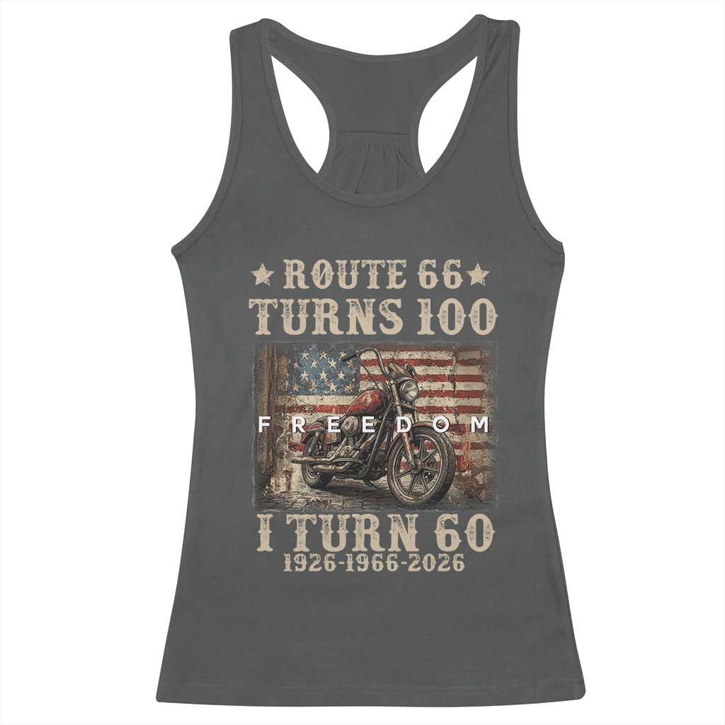 Route Highway 66 Turns 100 I Turn 60 Racerback Tank Top Vintage 1966 American Freedom Motorcycle Lover 60th Birthday Gift