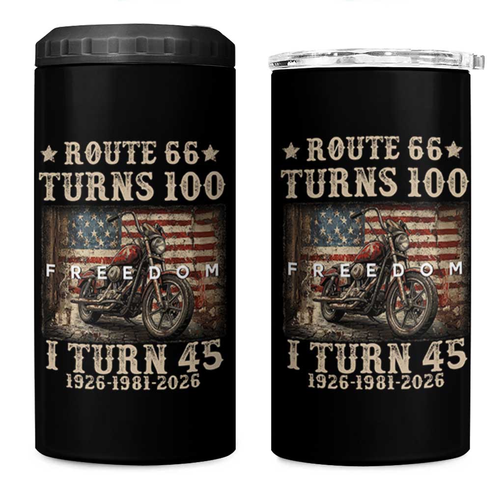 Route Highway 66 Turns 100 I Turn 45 4 in 1 Can Cooler Tumbler Vintage 1981 American Freedom Motorcycle Lover 45th Birthday Gift