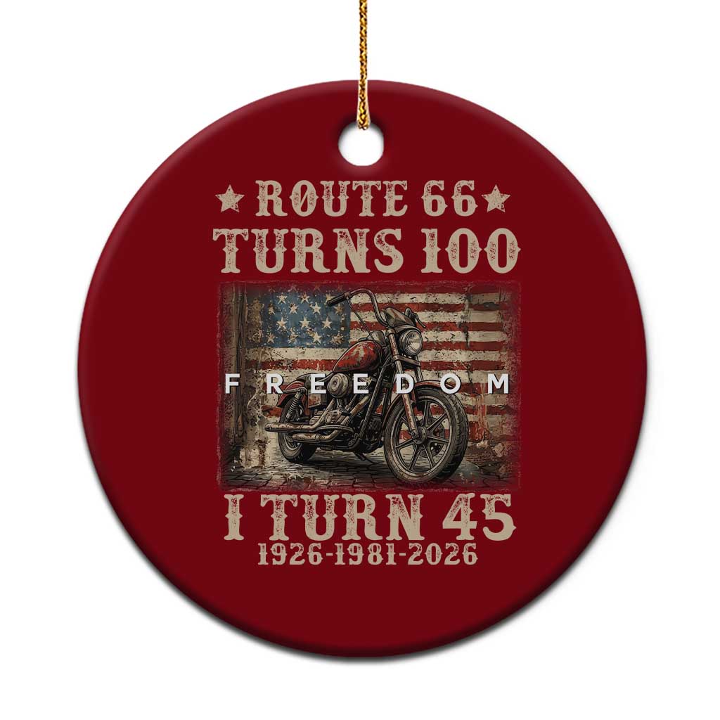 Route Highway 66 Turns 100 I Turn 45 Ceramic Ornament Vintage 1981 American Freedom Motorcycle Lover 45th Birthday Gift