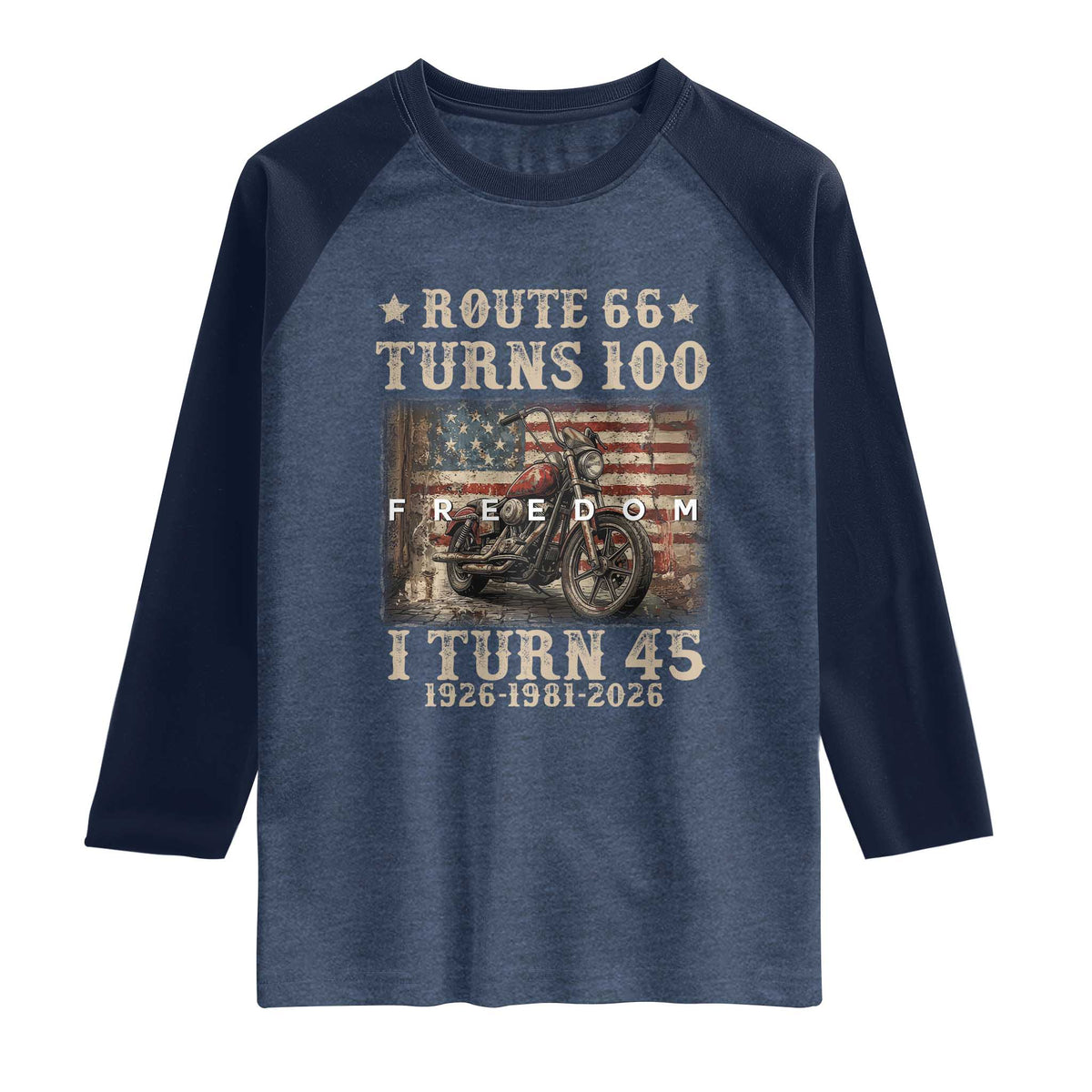 Route Highway 66 Turns 100 I Turn 45 Raglan Shirt Vintage 1981 American Freedom Motorcycle Lover 45th Birthday Gift