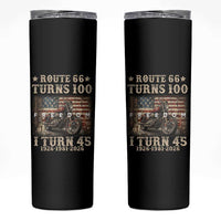 Route Highway 66 Turns 100 I Turn 45 Skinny Tumbler Vintage 1981 American Freedom Motorcycle Lover 45th Birthday Gift