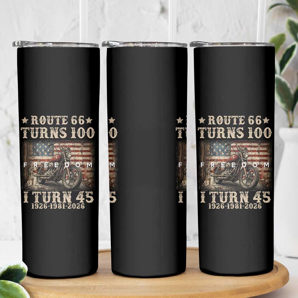 Route Highway 66 Turns 100 I Turn 45 Skinny Tumbler Vintage 1981 American Freedom Motorcycle Lover 45th Birthday Gift