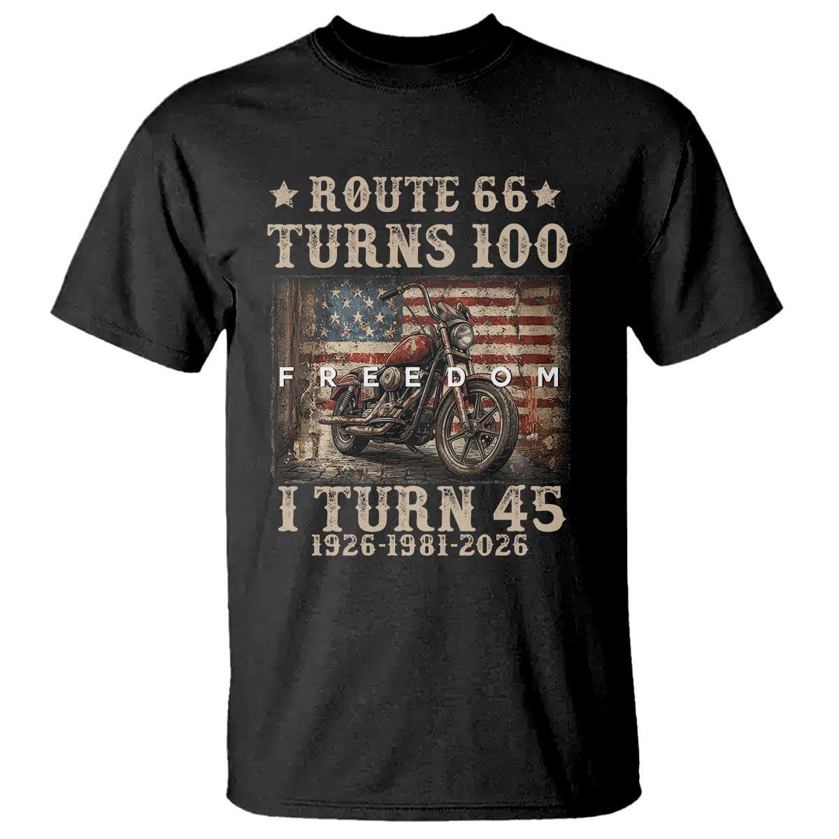 Route Highway 66 Turns 100 I Turn 45 T Shirt Vintage 1981 American Freedom Motorcycle Lover 45th Birthday Gift