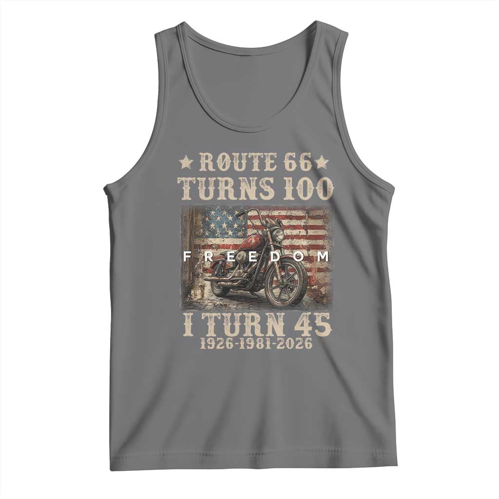 Route Highway 66 Turns 100 I Turn 45 Tank Top Vintage 1981 American Freedom Motorcycle Lover 45th Birthday Gift