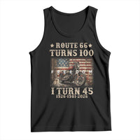 Route Highway 66 Turns 100 I Turn 45 Tank Top Vintage 1981 American Freedom Motorcycle Lover 45th Birthday Gift