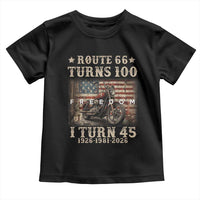 Route Highway 66 Turns 100 I Turn 45 Toddler T Shirt Vintage 1981 American Freedom Motorcycle Lover 45th Birthday Gift