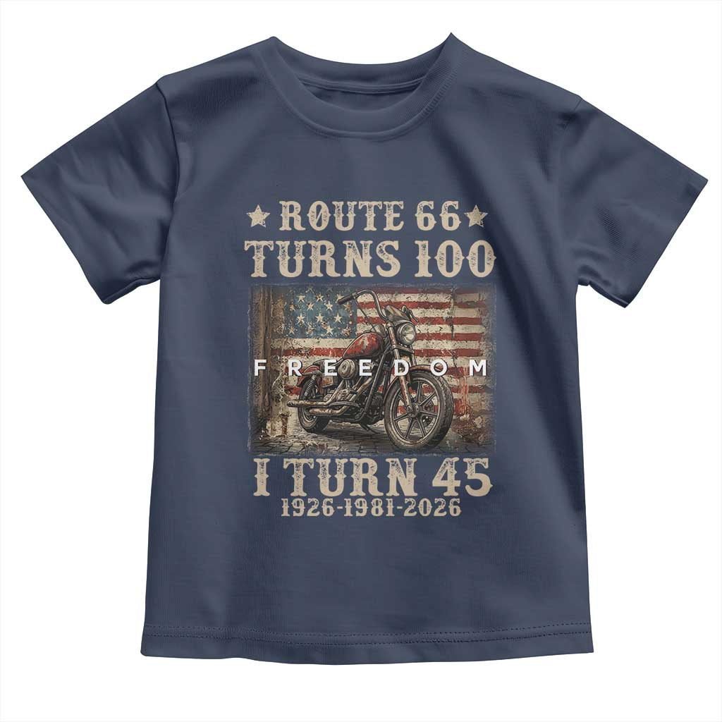 Route Highway 66 Turns 100 I Turn 45 Toddler T Shirt Vintage 1981 American Freedom Motorcycle Lover 45th Birthday Gift