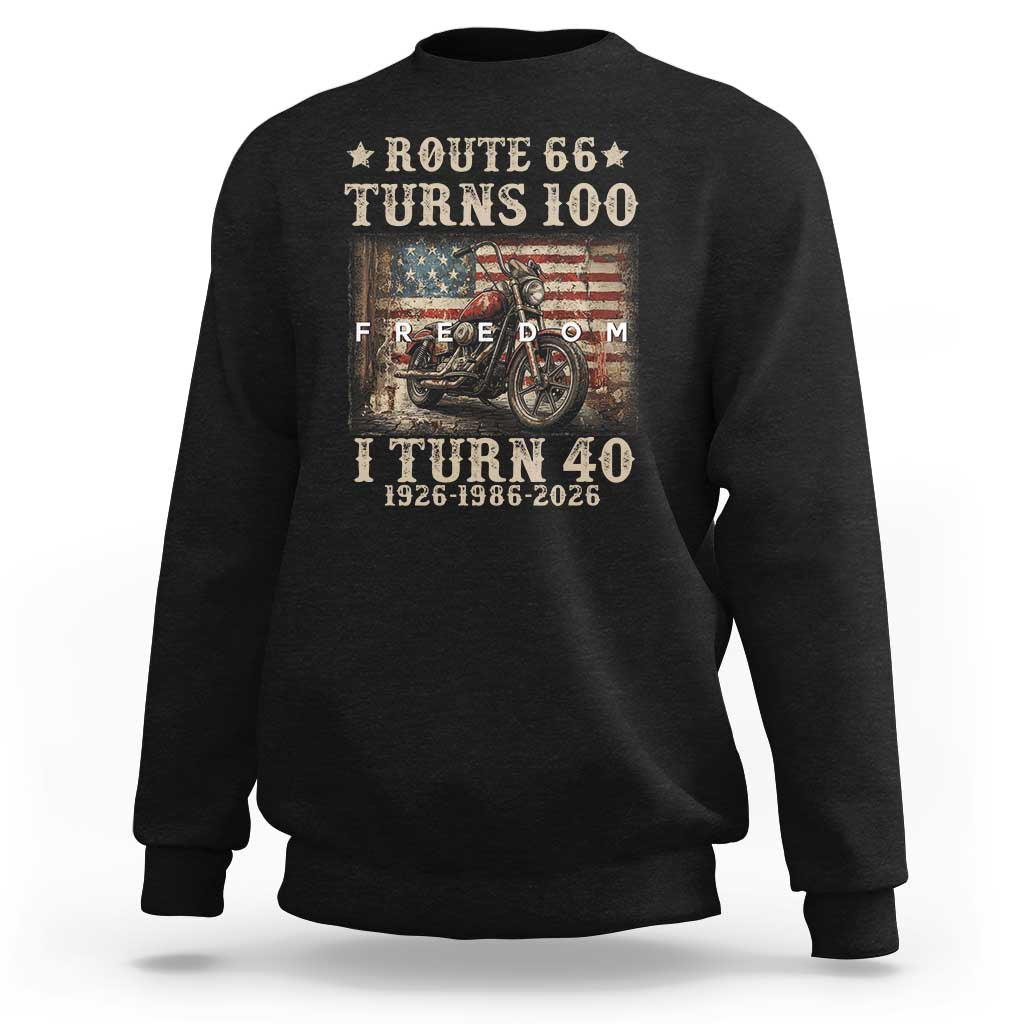 Route Highway 66 Turns 100 I Turn 40 Sweatshirt Vintage 1986 American Freedom Motorcycle Lover 40th Birthday Gift
