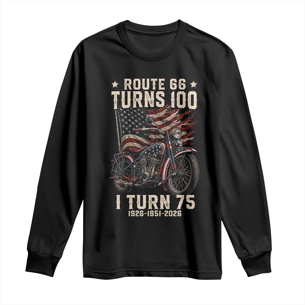 Route Highway 66 Turns 100 I Turn 75 Long Sleeve Shirt Vintage 1951 American Classic V-Twin Motorcycle Lover 75th Birthday Gift