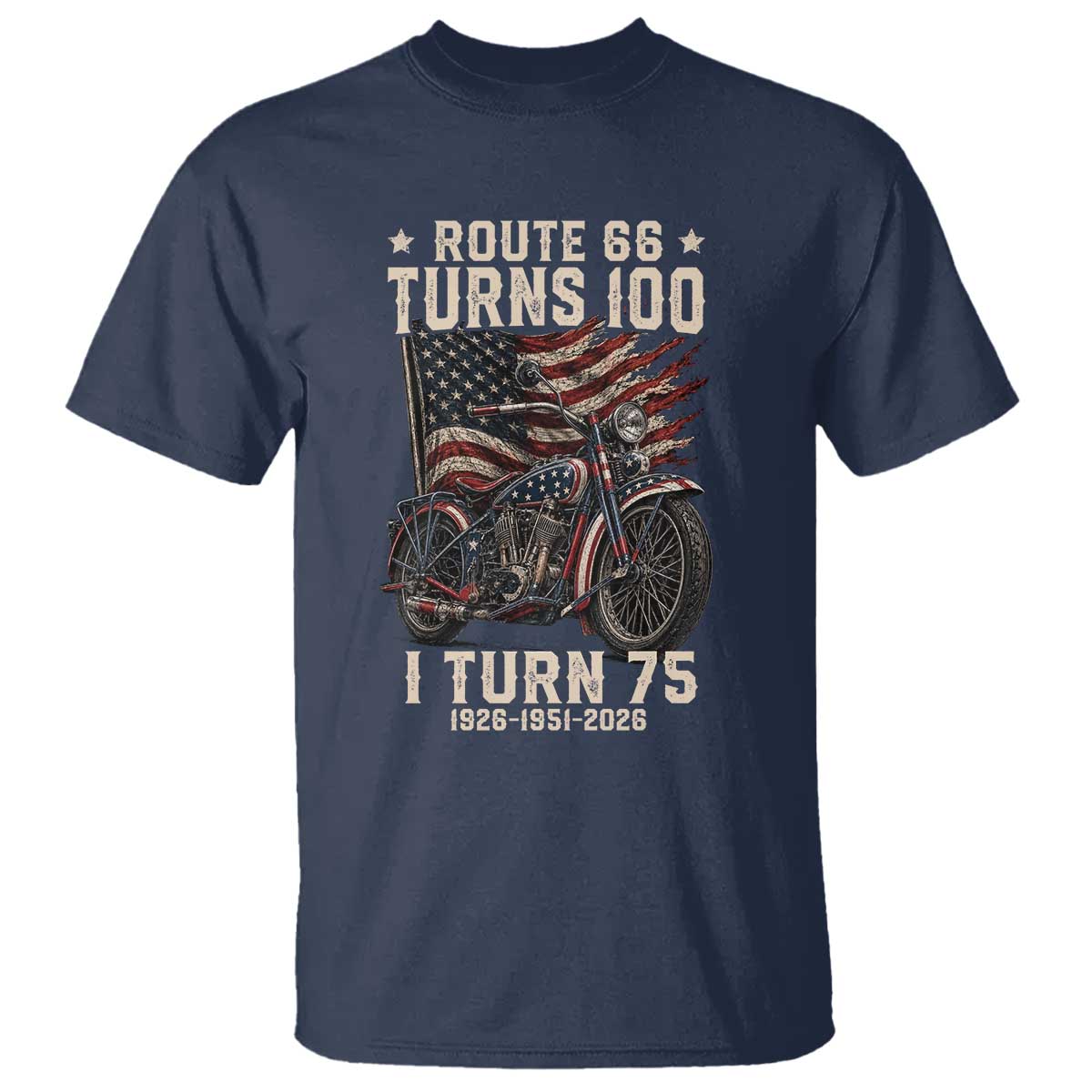 Route Highway 66 Turns 100 I Turn 75 T Shirt Vintage 1951 American Classic V-Twin Motorcycle Lover 75th Birthday Gift