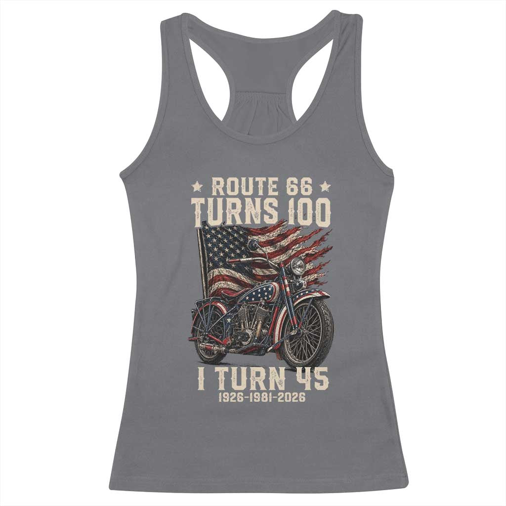 Route Highway 66 Turns 100 I Turn 45 Racerback Tank Top Vintage 1981 American Classic V-Twin Motorcycle Lover 45th Birthday Gift