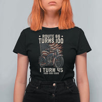Route Highway 66 Turns 100 I Turn 45 T Shirt For Women Vintage 1981 American Classic V-Twin Motorcycle Lover 45th Birthday Gift