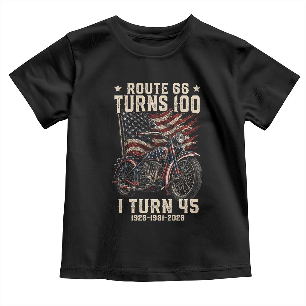 Route Highway 66 Turns 100 I Turn 45 Toddler T Shirt Vintage 1981 American Classic V-Twin Motorcycle Lover 45th Birthday Gift