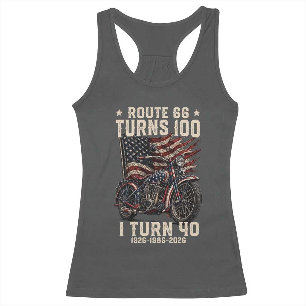 Route Highway 66 Turns 100 I Turn 40 Racerback Tank Top Vintage 1986 American Classic V-Twin Motorcycle Lover 40th Birthday Gift