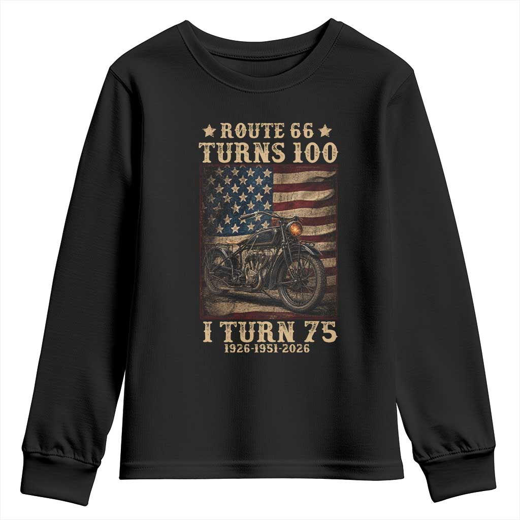 Route Highway 66 Turns 100 I Turn 75 Youth Sweatshirt Vintage 1951 American Motorcycle Lover 75th Birthday Gift