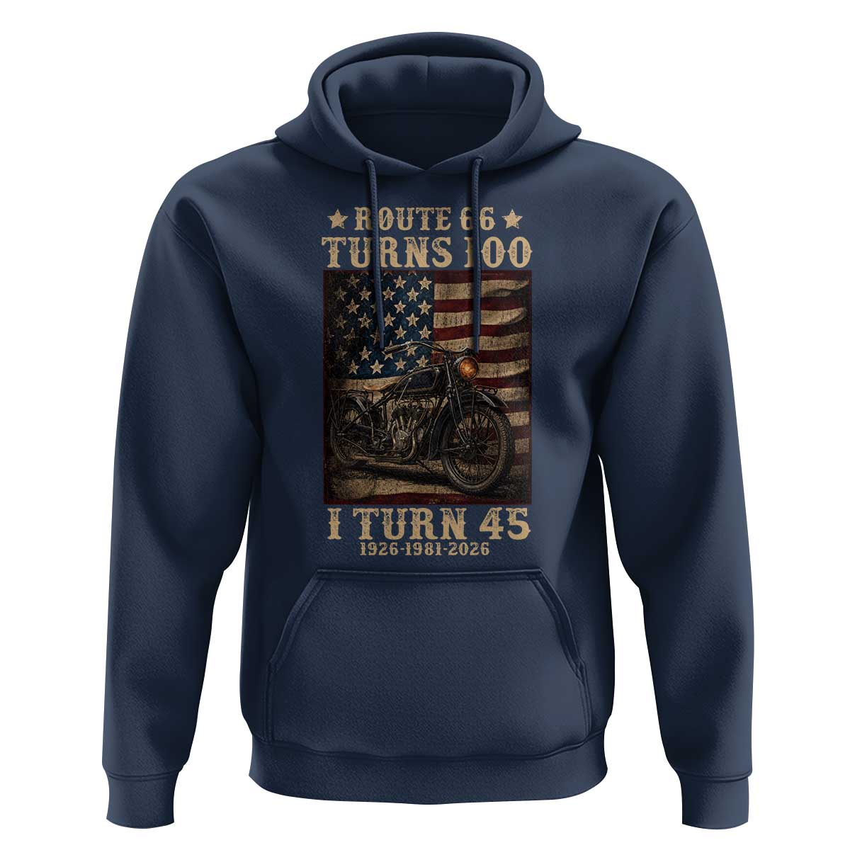 Route Highway 66 Turns 100 I Turn 45 Hoodie Vintage 1981 American Motorcycle Lover 45th Birthday Gift
