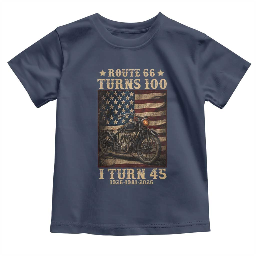 Route Highway 66 Turns 100 I Turn 45 Toddler T Shirt Vintage 1981 American Motorcycle Lover 45th Birthday Gift