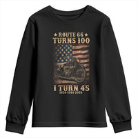 Route Highway 66 Turns 100 I Turn 45 Youth Sweatshirt Vintage 1981 American Motorcycle Lover 45th Birthday Gift