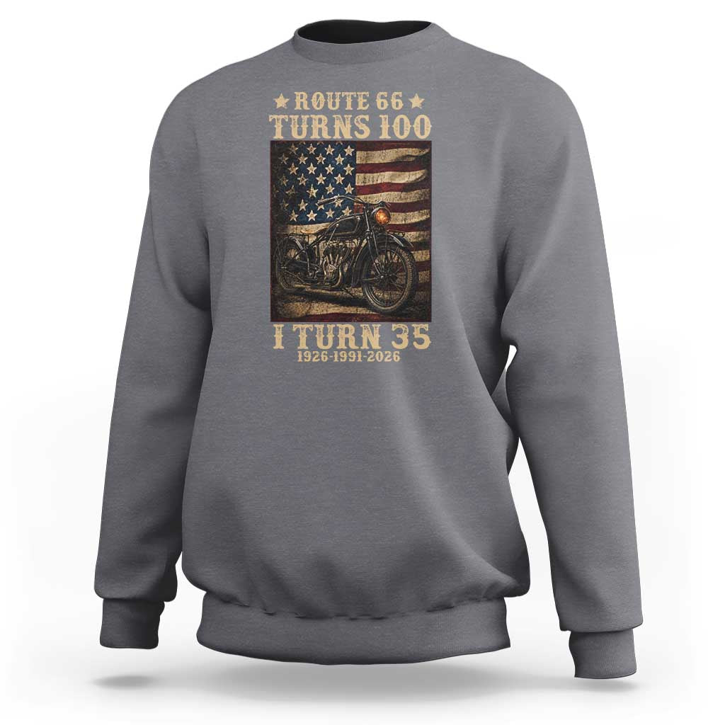 Route Highway 66 Turns 100 I Turn 35 Sweatshirt Vintage 1991 American Motorcycle Lover 35th Birthday Gift