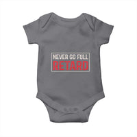 Never Go Full Retard Baby Onesie Funny Army Movie - Wonder Print Shop