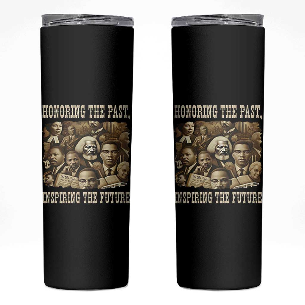 Honoring The Past Inspiring The Future Skinny Tumbler Black History Month - Wonder Print Shop