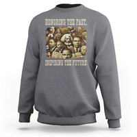 Honoring The Past Inspiring The Future Sweatshirt Black History Month - Wonder Print Shop
