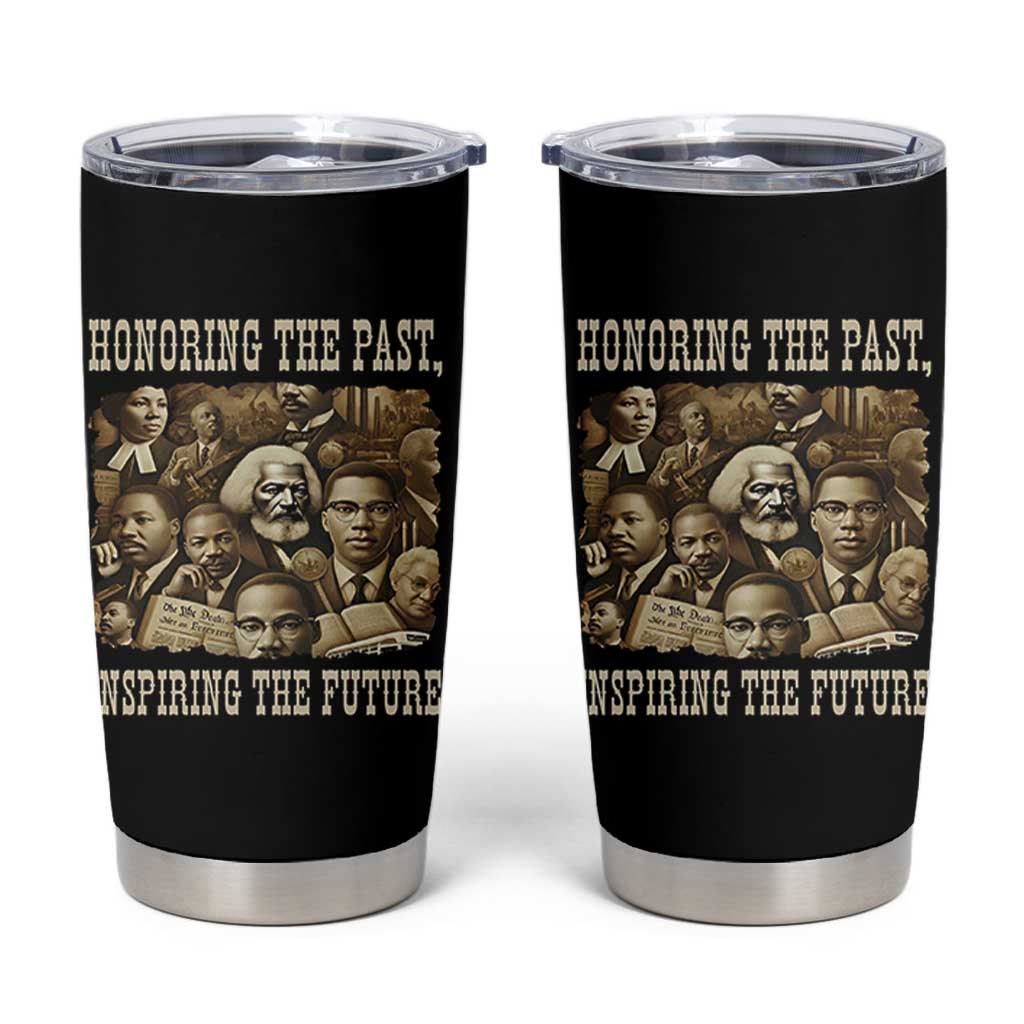 Honoring The Past Inspiring The Future Tumbler Cup Black History Month - Wonder Print Shop