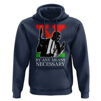 Malcolm X Hoodie By Any Means Necessary - Wonder Print Shop