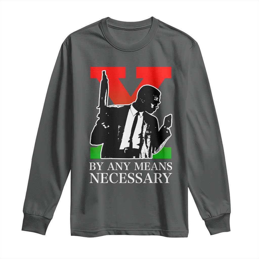 Malcolm X Long Sleeve Shirt By Any Means Necessary - Wonder Print Shop